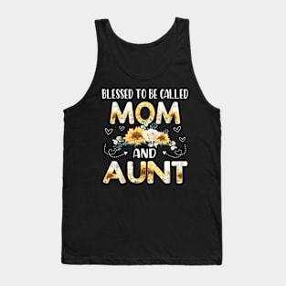 blessed to be called mom and aunt Tank Top